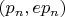 $\left( {{p_n},e{p_n}} \right)$