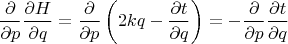 $$\frac{\partial}{\partial p} \frac {\partial H}{\partial q}=\frac{\partial}{\partial p} \left( 2kq-\frac{\partial t}{\partial q} \right)=-\frac{\partial}{\partial p} \frac{\partial t}{\partial q}$$