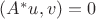 $(A^*u,v)=0$