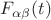 $ F_{\alpha \beta}(t)$