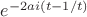 $e^{-2ai(t - 1/t)}$