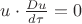 $u\cdot\frac{Du}{d\tau}=0$