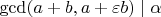 $\gcd(a + b, a + \varepsilon b) \mid \alpha$