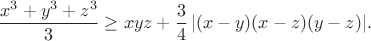 $$
\frac{x^3+y^3+z^3}{3}\ge xyz+\frac{3}{4}\,\lvert(x-y)(x-z)(y-z)\rvert.
$$