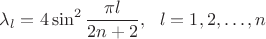 $\lambda_l=4\sin^2\dfrac{\pi l}{2n+2},\ \ l=1,2,\ldots,n$