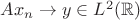 $Ax_n\to y\in L^2(\mathbb R)$