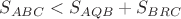 $S_{ABC}<S_{AQB}+S_{BRC}$
