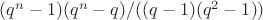 $\math (q^n-1)(q^n-q)/((q-1)(q^2-1))$
