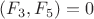 $(F_3,F_5)=0$