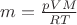 $m = \frac{pVM}{RT}$