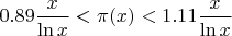 $0.89\dfrac x{\ln x}<\pi(x)<1.11\dfrac x{\ln x}$