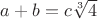 $a+b=c \sqrt[3]4$