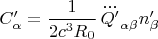 $C'_{\alpha}=\dfrac{1}{2c^3 R_0} \, \dddot{Q'}_{\alpha \beta}n'_{\beta}$