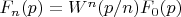 $F_n(p)=W^n(p/n)F_0(p)$