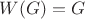 $W(G)=G$