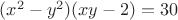 $(x^2-y^2)(xy-2)=30$