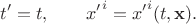 $$
t' = t, \qquad {x'}^i = {x'}^i (t, {\bf x}).
$$