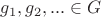$g_1, g_2,... \in G$ $g_1, g_2,... \in G$