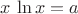 $x\,\ln x=a$