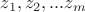 $z_1,z_2,...z_m$