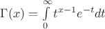 $\Gamma(x)=\int\limits_0^\infty t^{x-1}e^{-t}dt$