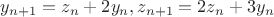 ${y_{n+1}=z_n+2y_n, z_{n+1}=2z_n+3y_n}$