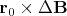 $\mathbf r_0\times\Delta \mathbf B$