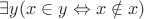$\exists y(x\in y\Leftrightarrow x\notin x)$