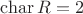 $\operatorname{char} R=2$