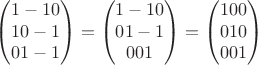 $$\begin{pmatrix}
 1  -1 0 \\
 1  0 -1 \\
 0  1 -1 
\end{pmatrix}=\begin{pmatrix}
 1  -1 0 \\
 0  1 -1 \\
 0  0 1 
\end{pmatrix}=\begin{pmatrix}
 1  0 0 \\
 0  1 0 \\
 0  0 1 
\end{pmatrix}$$