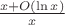 $\frac{x+O(\ln{x})}{x}$