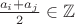 $\[\frac{{{a_i} + {a_j}}}{2} \in \mathbb{Z}\]$