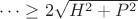 $\dots \ge 2\sqrt{H^2+P^2}$