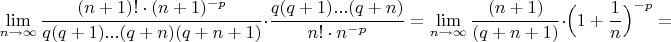 $$\displaystyle\lim_{n\to\infty}\dfrac{(n+1)!\cdot (n+1)^{-p}}{q(q+1)...(q+n)(q+n+1)}\cdot \dfrac{q(q+1)...(q+n)}{n!\cdot n^{-p}}=\displaystyle\lim_{n\to\infty}\dfrac{(n+1)}{(q+n+1)}\cdot{\Big(1+\frac{1}{n}\Big)^{-p}}=$$