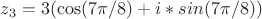 $z_3=3(\cos(7\pi/8)+i*sin(7\pi/8))$
