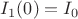 $I_1(0)=I_0$