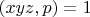 $(xyz,  p) = 1$