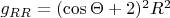 $g_{RR}=(\cos\Theta + 2)^2R^2$
