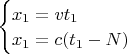 $\begin{cases}x_1=vt_1\\x_1=c(t_1-N)\end{cases}$