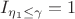 $I_{\eta_1\le\gamma}=1$