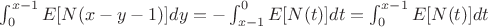 $\int_0^{x-1}E[N(x-y-1)]dy=-\int_{x-1}^{0}E[N(t)]dt=\int_{0}^{x-1}E[N(t)]dt$