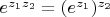 $e^{z_1z_2}=(e^{z_1})^{z_2}$