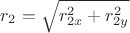 $r_2 = \sqrt {  r_{2x}^2 + r_{2y}^2 } $