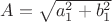 $A=\sqrt{a_1^2+b_1^2}$