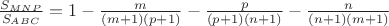 $\frac{S_{MNP}}{S_{ABC}} = 1-\frac{m}{(m+1)(p+1)} - \frac{p}{(p+1)(n+1)}-\frac{n}{(n+1)(m+1)}  $