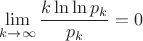 $\displaystyle \lim_{k\to \infty}\frac{k\ln \ln p_k}{p_k} =0$