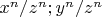 $x^n/z^n;y^n/z^n$