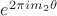 $e^{2\pi i m_2\theta}$