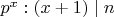 $p^x: (x+1) \mid n$