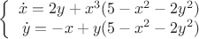$$\left\{
\begin{array}{rcl}
\dot{x}=2y+x^3(5-x^2-2y^2)\\
\dot{y}=-x+y(5-x^2-2y^2)
\end{array}
\right.$$